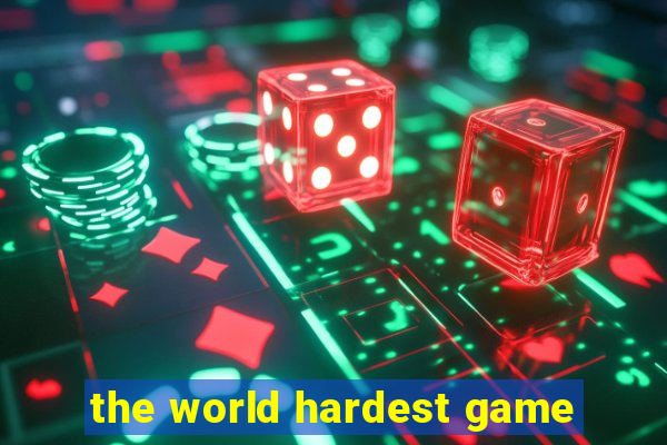 the world hardest game